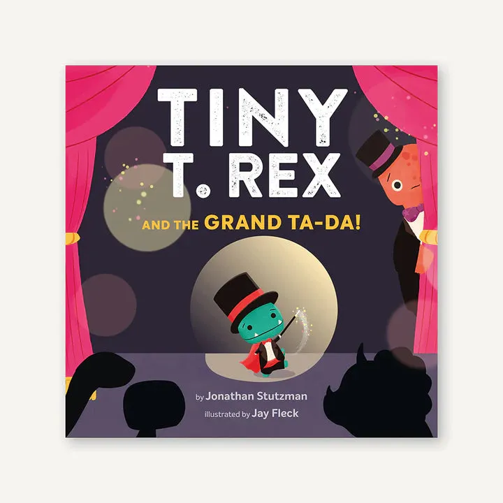 Tiny T. Rex and the Grand Ta-Da! Book